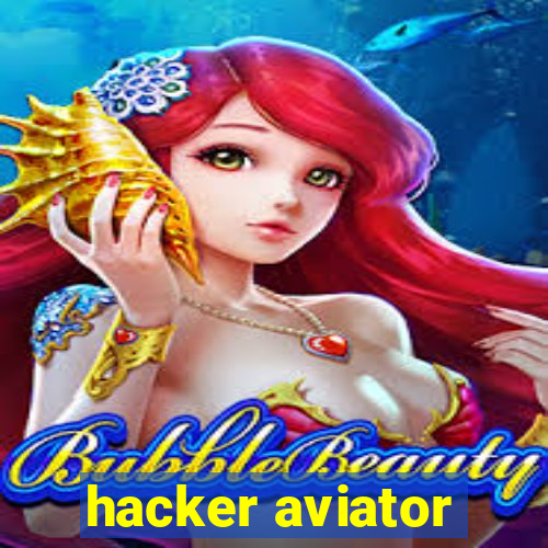 hacker aviator